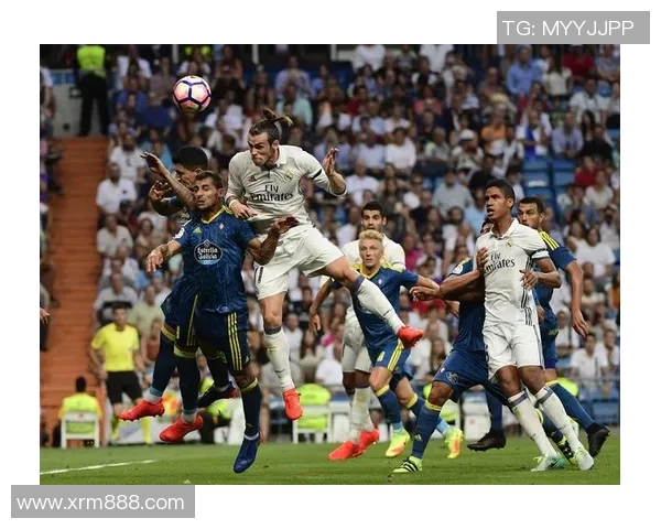 皇马与塞尔塔精彩对决录像回放全程回顾及精彩瞬间分析